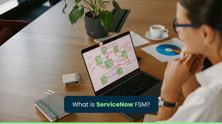 What is ServiceNow FSM
